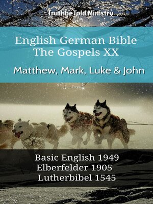 cover image of English German Bible--The Gospels XX--Matthew, Mark, Luke & John